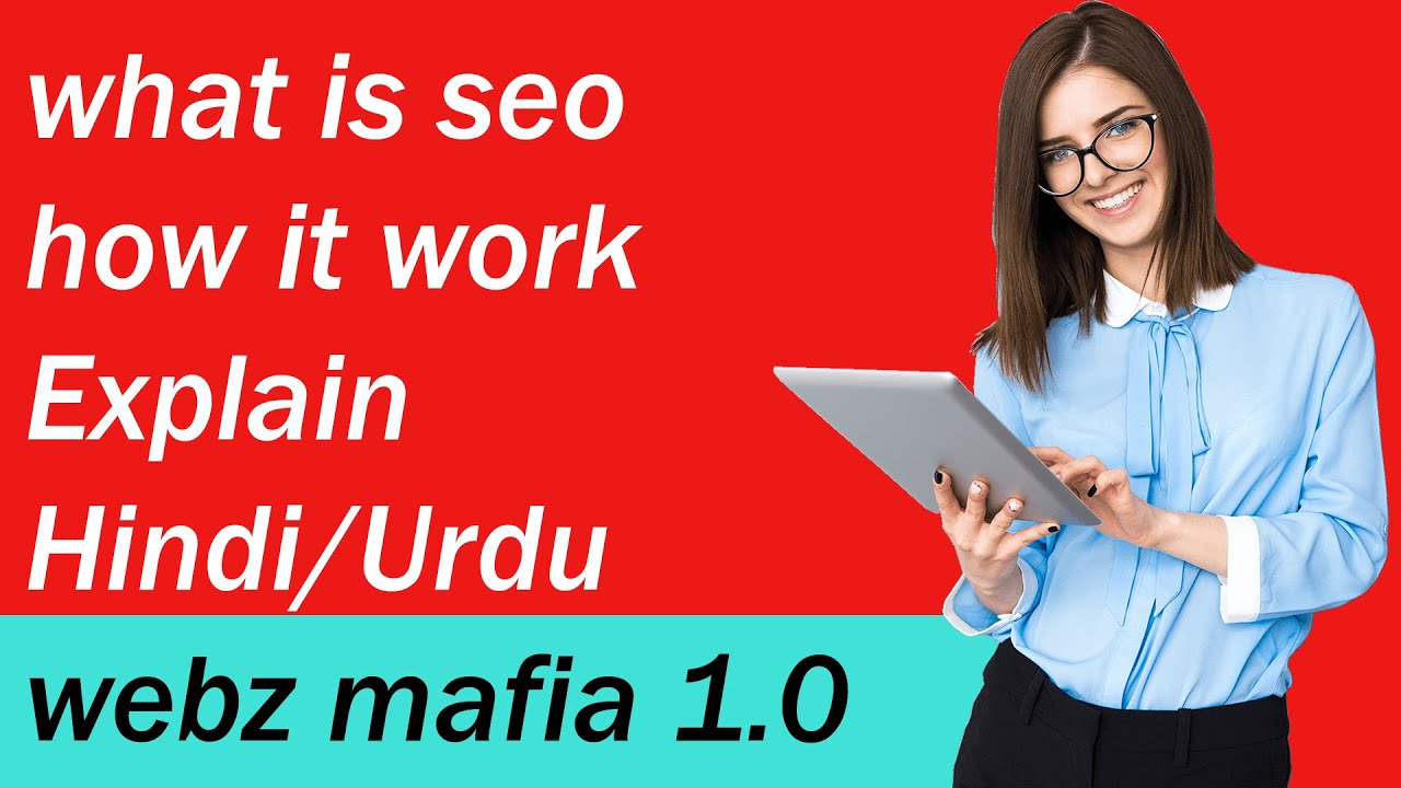 [WEBZ MAFIA 1.0] WHAT IS SEO - HOW IT WORK - WHY IT IS IMPORTENT FOR WEBSITE IN HINDI 2020