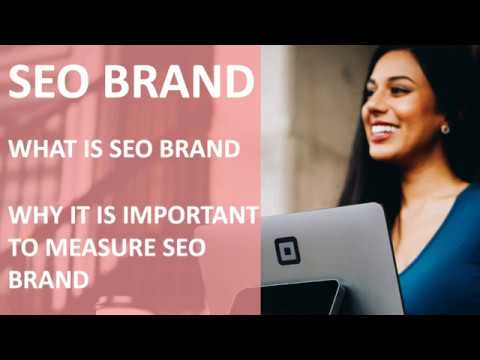 What is SEO BRAND and why you should measure it