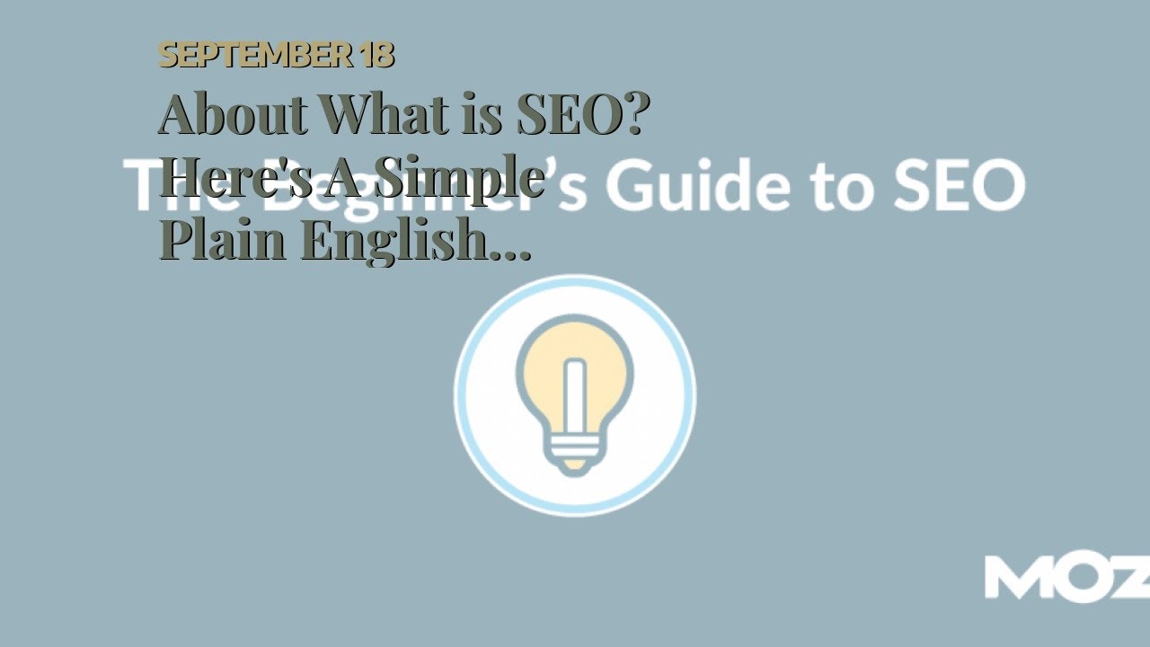 About What is SEO? Here's A Simple Plain English Answer, SEO in a