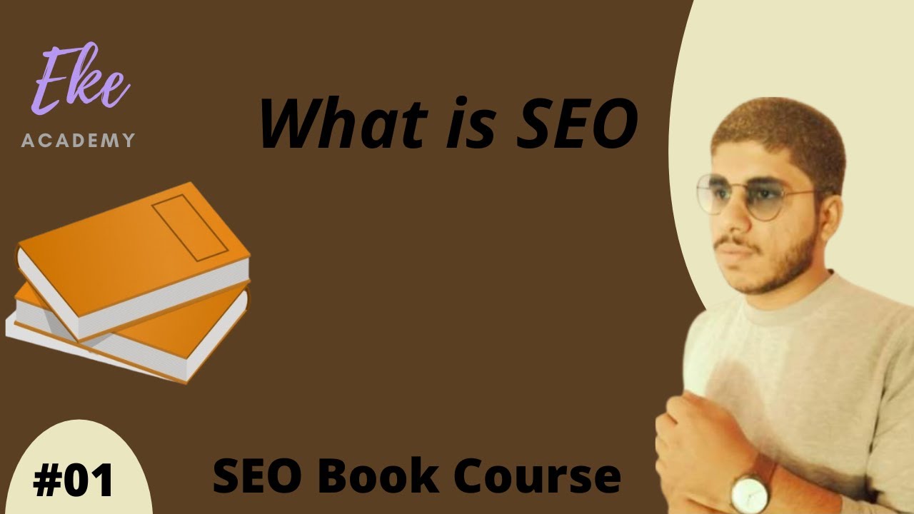 Introduction to SEO |What is SEO and How does it Work | Advance SEO Course 2020| #01 | Eke Academy