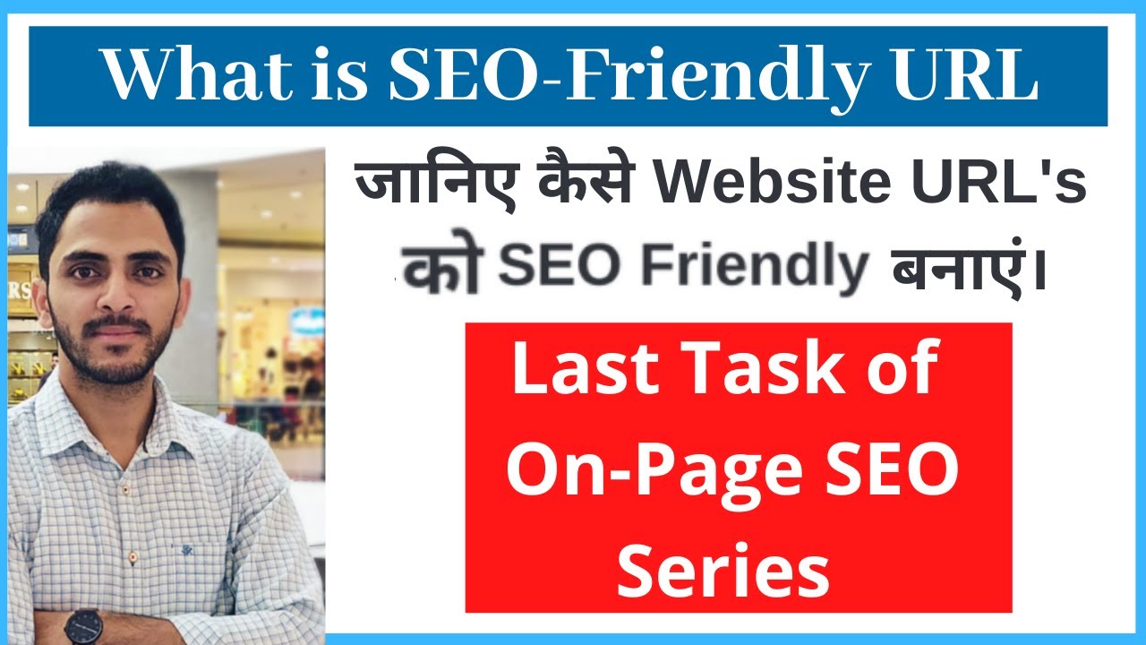 What is SEO Friendly URL | How to  make Url's SEO Friendly (in Hindi) On-Page SEO (Part- 21)