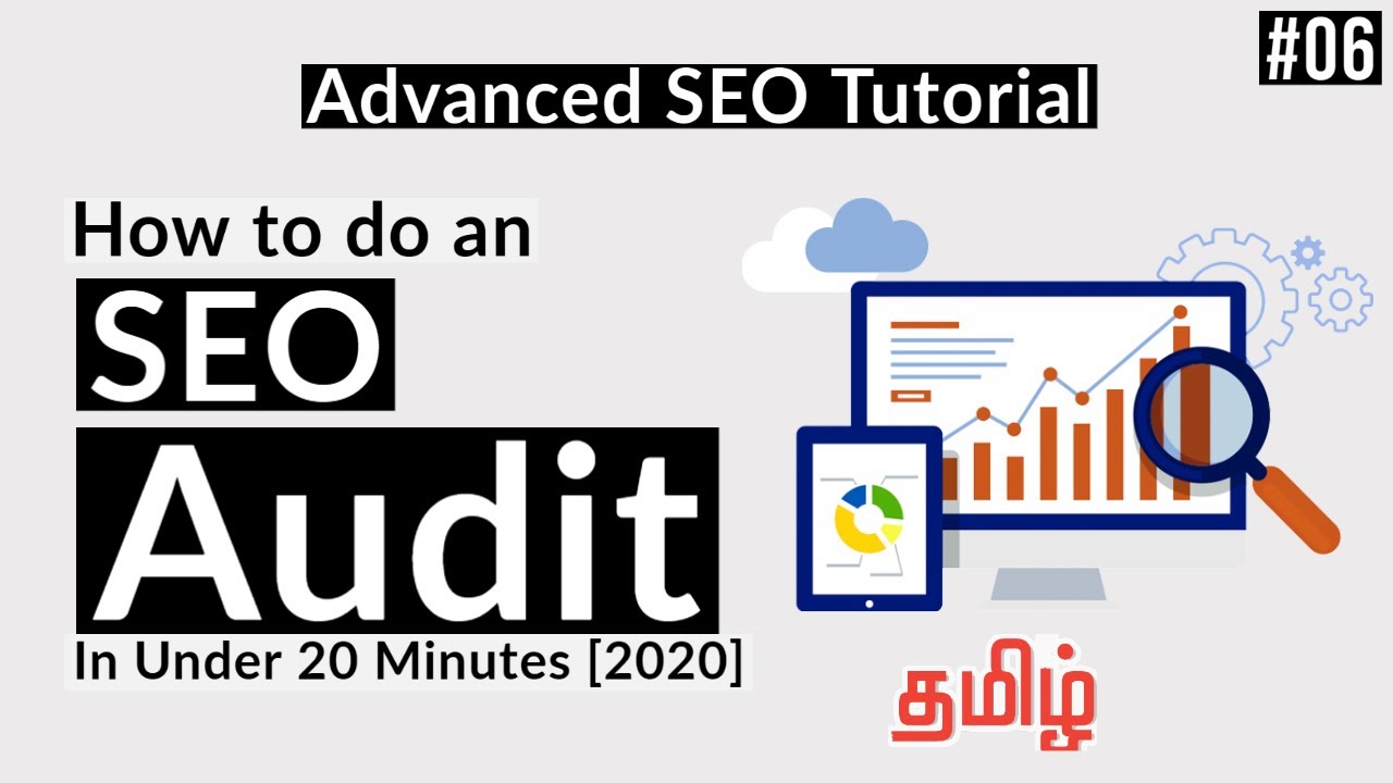 What is SEO Audit? | How to do SEO Audit ( REPORT ) for website in Tamil | SEO Tutorial in Tamil #06