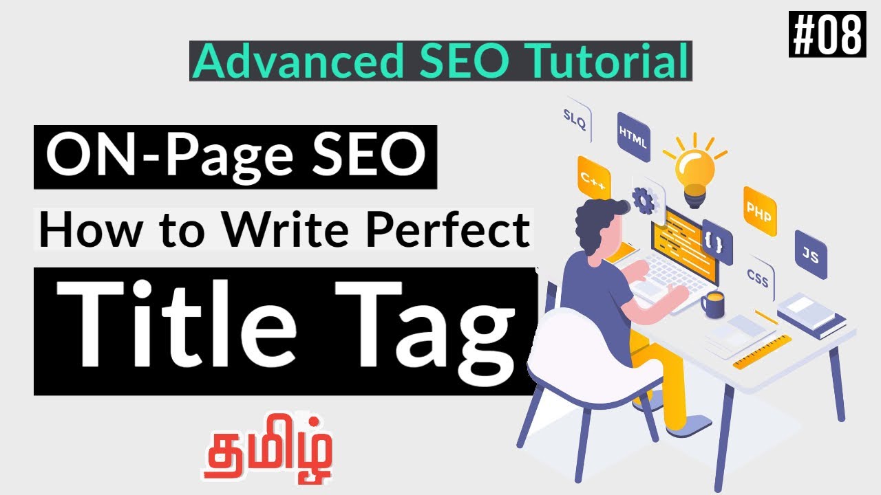 What is Title Tag? | How to Write the Perfect Title Tag for SEO | On Page SEO in Tamil | Part-08