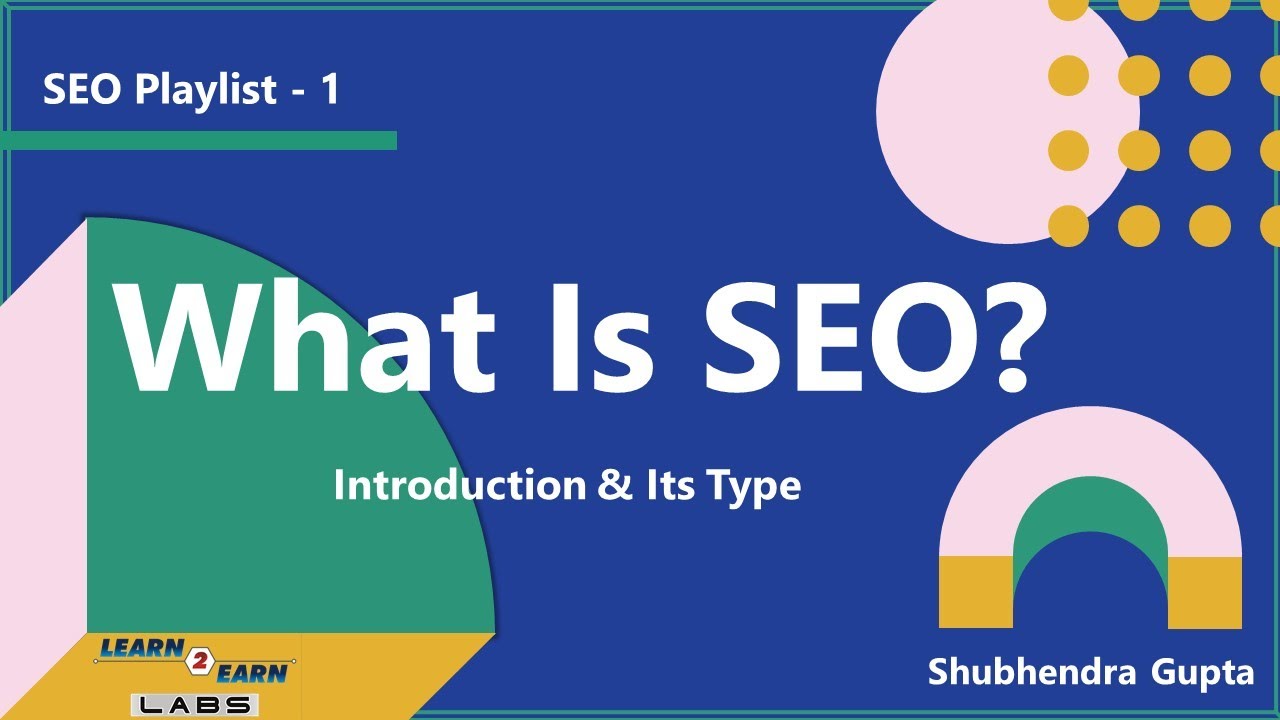 What is SEO | Introduction to SEO | SEO in 2021