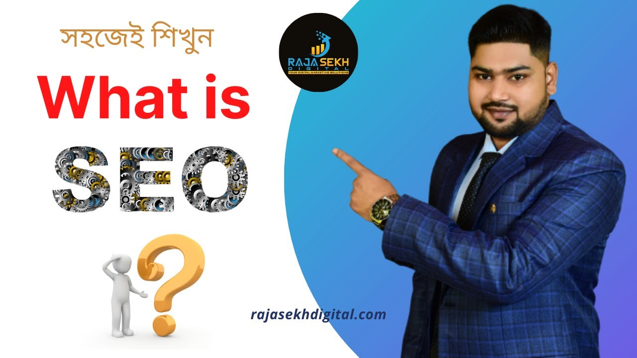 What is SEO in Bangla | SEO Tutorial for Beginners in Bangla | Introduction of SEO in Bangla