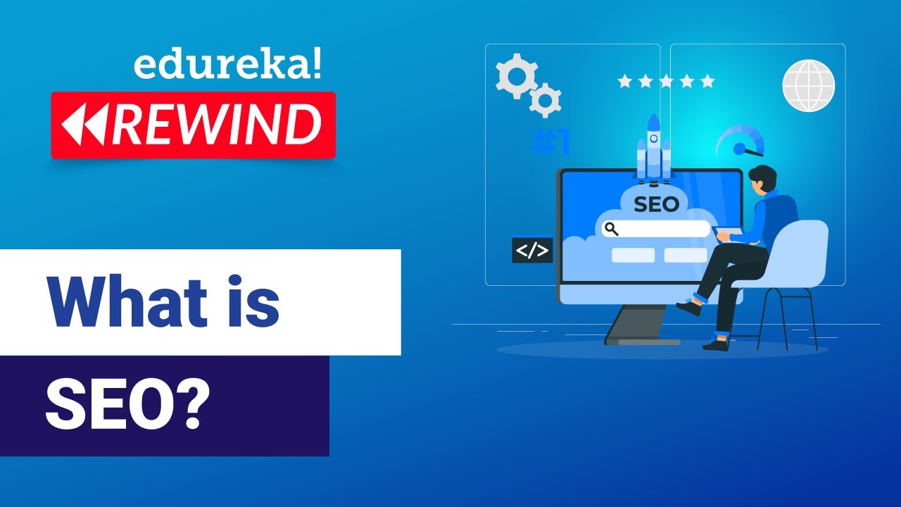 What is SEO? | Search Engine Optimization Explained | Edureka | Digital Marketing Rewind -2