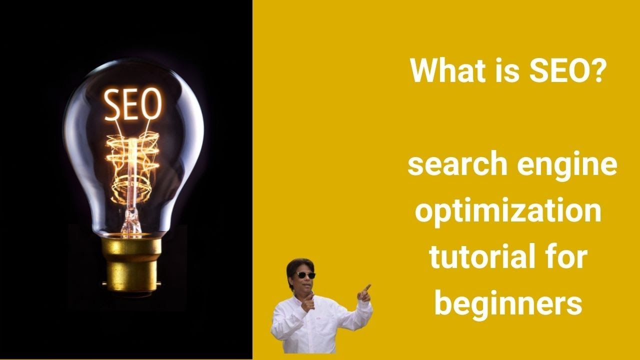 What is SEO? | Search engine optimization tutorial for beginners