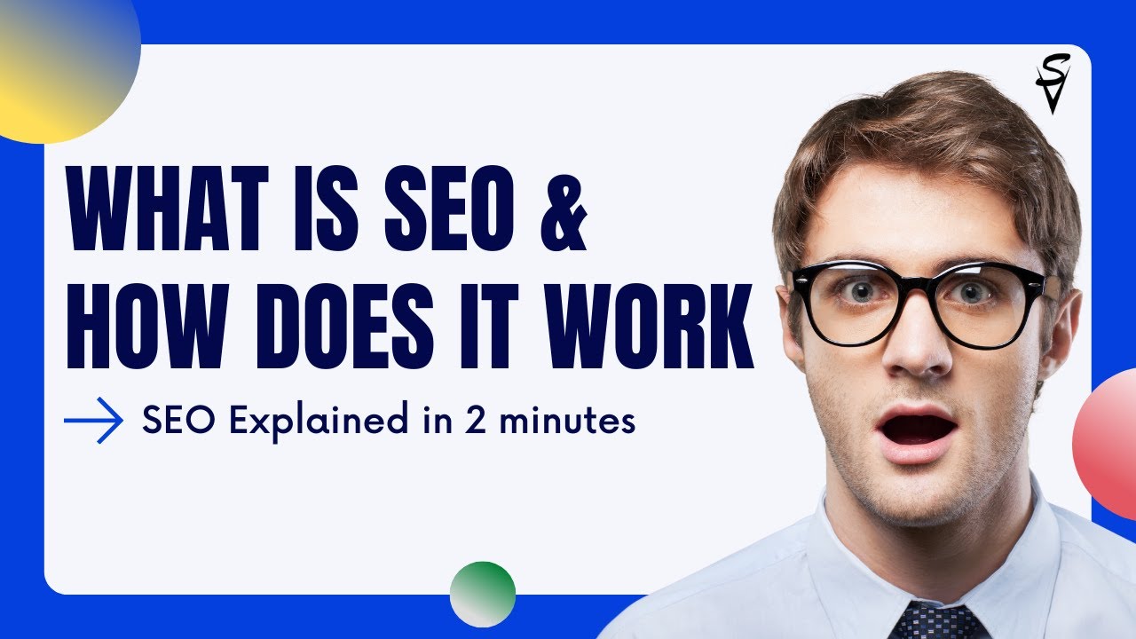 What Is SEO & How Does It Work | SEO Explained