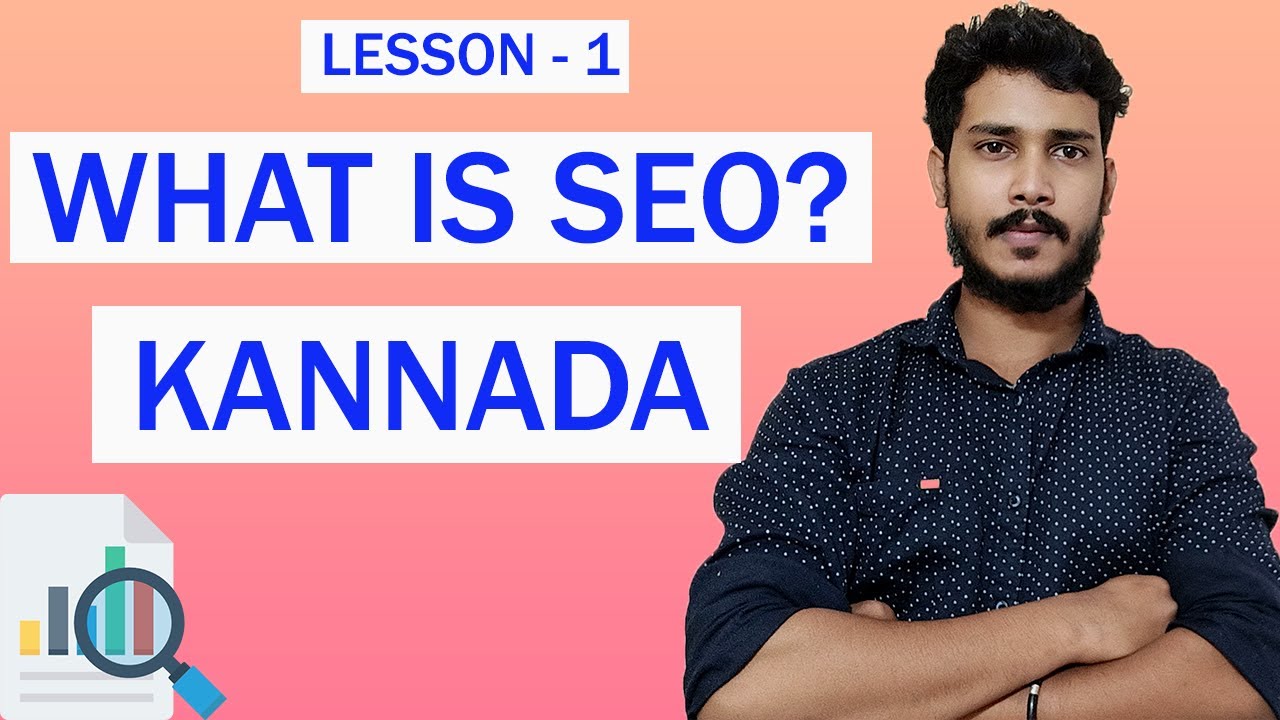 What is SEO? | Benefits of Search engine optimization to business | Kannada | SEO Tutorial