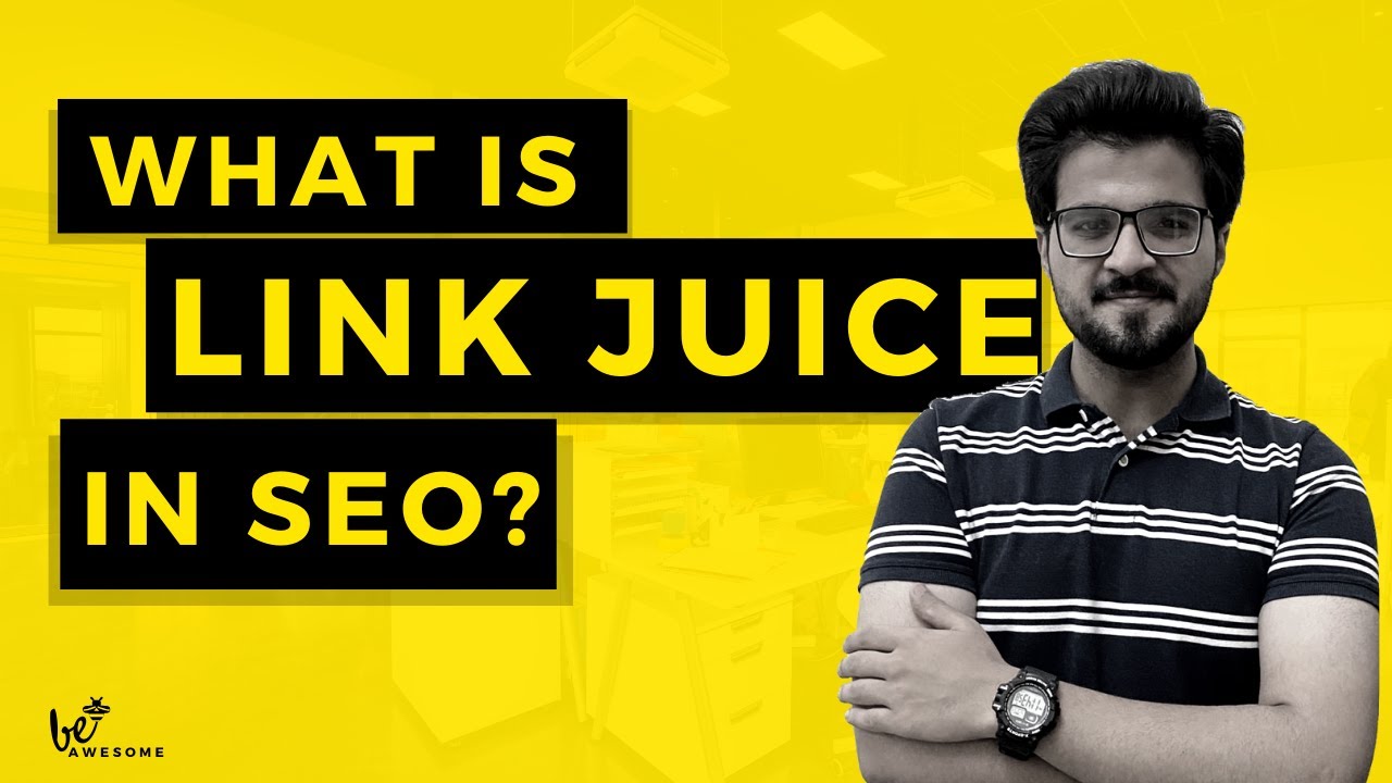 What is Link Juice in SEO? - How Does It Help To Rank Website? - How Its Transfer To Other Pages