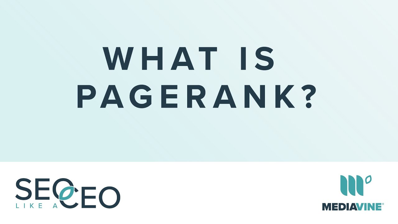 What Is PageRank? | SEO Like A CEO